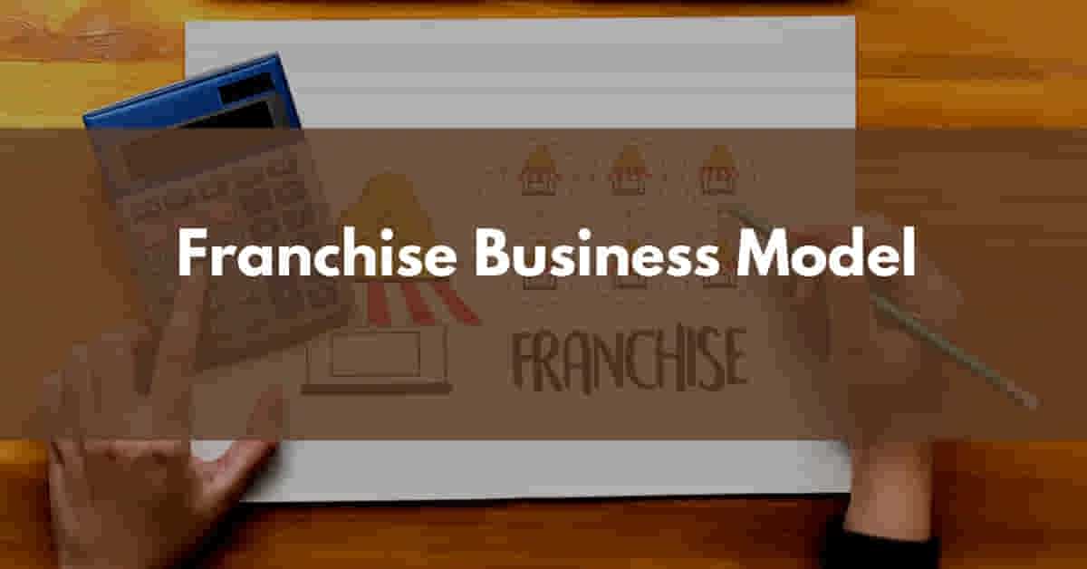 Franchise Business model