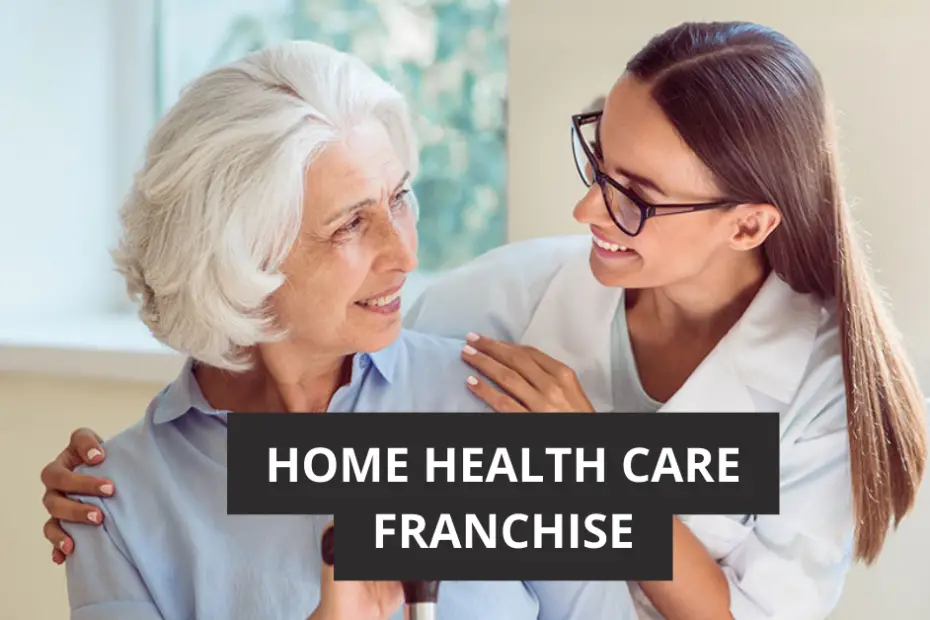 home health care franchise