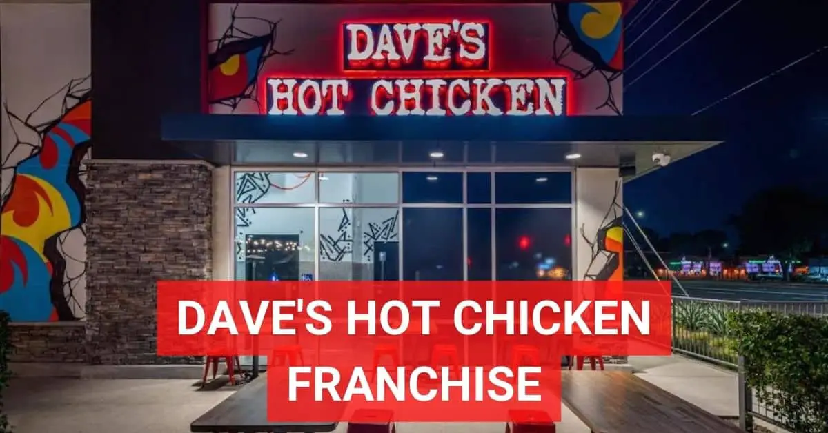 Dave's Hot Chicken franchise