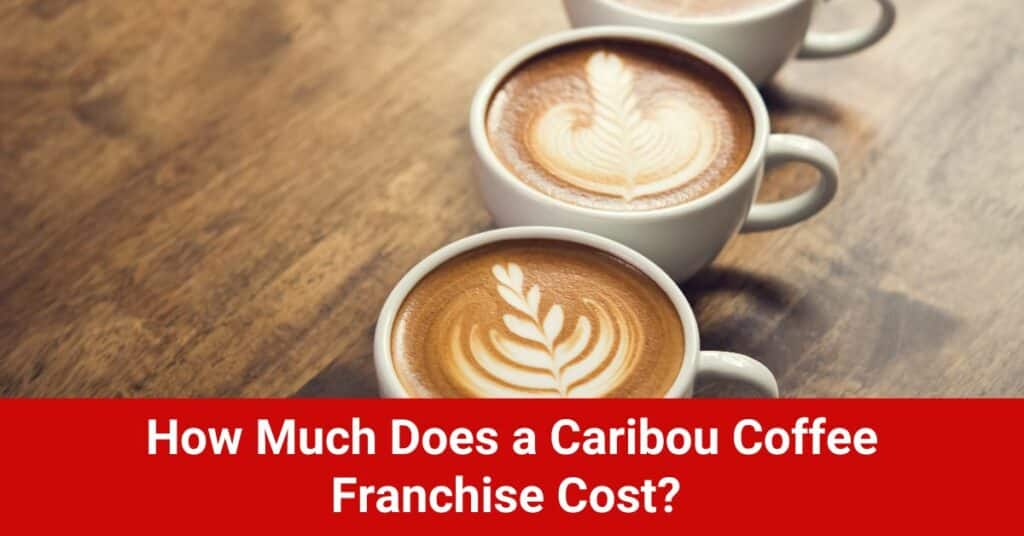 Caribou Coffee franchise