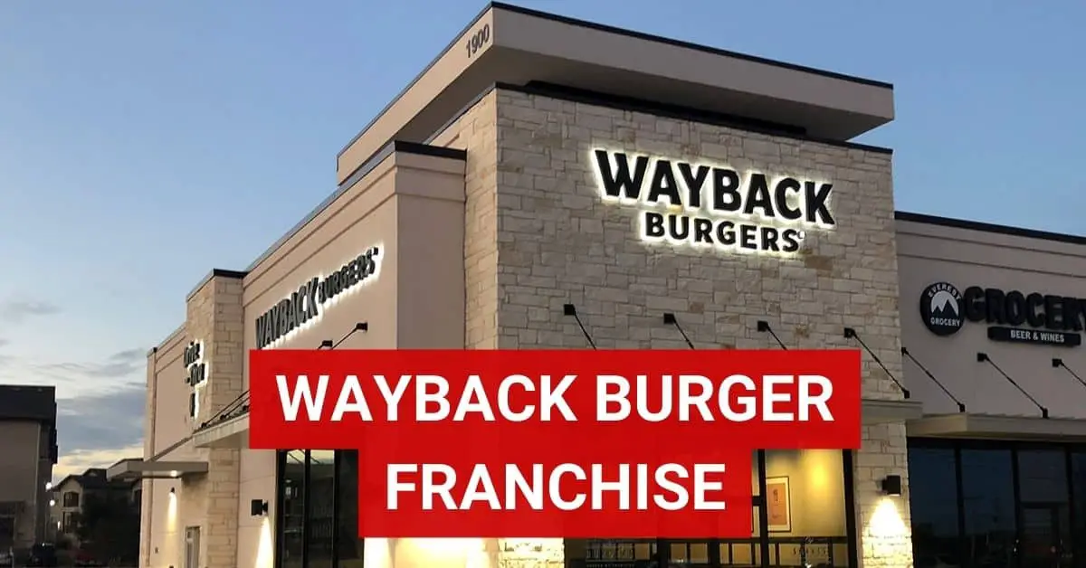 Wayback burger franchise