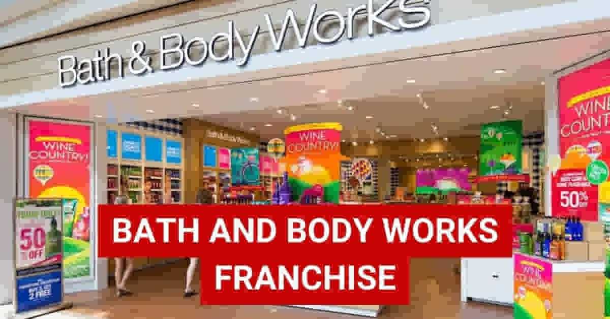 Is Bath and Body Works A Franchise