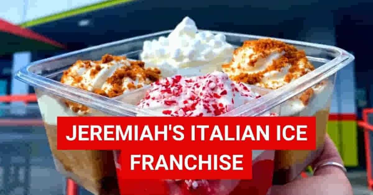 Jeremiah’s Italian Ice Franchise