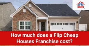 flip-cheap-houses-franchise