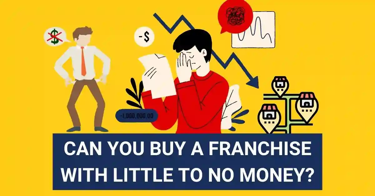 Buy a franchise with no money